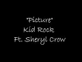 Picture - Kid Rock ft. Sheryl Crow