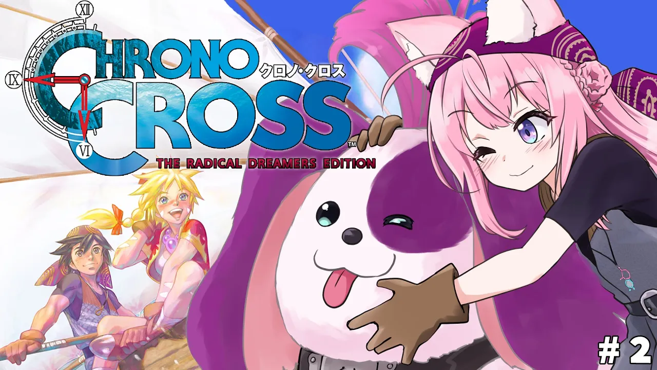 【クロノ・クロス】完全初見★クロノ・トリガーの続編もやるぞ！！！！！ #2 【博衣こより/ホロライブ】【ネタバレあり】
