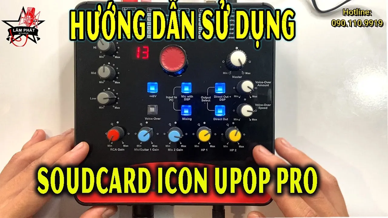 LPS 🎧 Hướng Dẫn Điều Chỉnh Sound Card Icon Upod Pro Đơn Giản Và Chi Tiết Nhất - 090.110.9919
