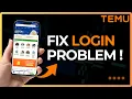 How to Fix Temu App Login Problem in 2026