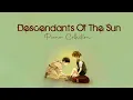 Download Lagu ⌈ Piano OST Playlist ⌋  태양의 후예 Descendants of the Sun OST |전곡 피아노 모음 - Kdrama Piano Cover