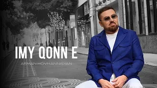 Arman Hovhannisyan - Ime Qonn e