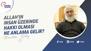 Allah'ın insan üzerinde hakkı olması ne anlama gelir?