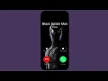 Incoming call from Black Spider Man