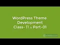 WordPress Theme Development class - 11 Part 01 Projects it
