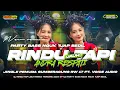 Download Lagu DJ RINDU TAPI JAUH REMIX TERBARU 2024 ‼️STYLE PARTY NGUK TJAP BEDIL • COCOK BUAT JOGET KARNAVAL