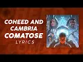 Download Lagu Coheed and Cambria - Comatose (LYRICS)