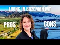 The Pros and Cons of Living in Bozeman Montana in 2026 Watch this first before moving here