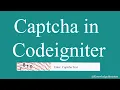 Refresh Captcha in CodeIgniter using Ajax Part - 2