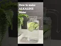 How to make Alkaline water | pH Alkaline