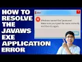 How To Resolve The Javaws exe Application Error