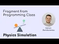 En Fragment from Programming Class Physics simulation with pymunk pygame