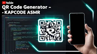 QR Code Generator Scanner Html-Css-JavaScript KapCode ASMR No Talking