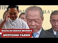 Download Lagu MUHYIDDIN DITIMPA MASALAH SERIUS?!