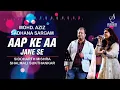 Lagu AAP KE AA JANE SE |SIDDHARTH MISHRA | SHALMALI SUKTHANKAR | SIDDHARTH ENTERTAINERS