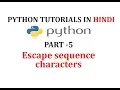 Python Escape sequence character Python for cbse students Part-5