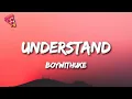 Download Lagu BoyWithUke - Understand (Lyrics)