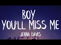 Download Lagu Jenna Davis - Boy You'll Miss Me (Lyrics) (Best Version)