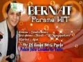 Download Lagu Bernat Hit Purane -Pelum Jeke Cuvlake Ko vasta.wmv