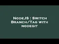 NodeJS Switch with nodegit