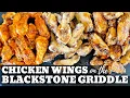 Chicken Wings on the Blackstone Griddle 3 Ways