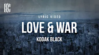 kodak black love u0026 war lyrics