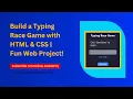 Build a Typing Race Game with HTML CSS Fun Web Project