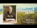 Daily Devotional A Steadfast Heart Psalm 119 1 8 Pastor Jim Cymbala
