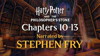 FULL AUDIOBOOK | Harry Potter and the Philosopher's Stone | Chapters 10-13 | Narrated by Stephen Fry
