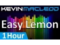 Download Lagu Kevin MacLeod: Easy Lemon [1 HOUR]