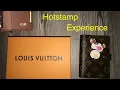 My Louis Vuitton Hot Stamping Experience
