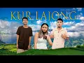 Official Kur Lajong : Amunick Shadap MV ( John Rani \u0026 Deiphibanri K Mynsong )