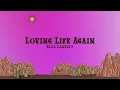 Ella Langley - Loving Life Again (Lyrics)