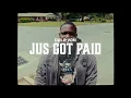 JUS GOT PAID (Official Music Video)