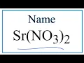 How to Write the Name for Sr NO3 2