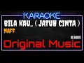 Download Lagu Karaoke Bila Kau.. ( Jatuh Cinta ) Original Music - Naff