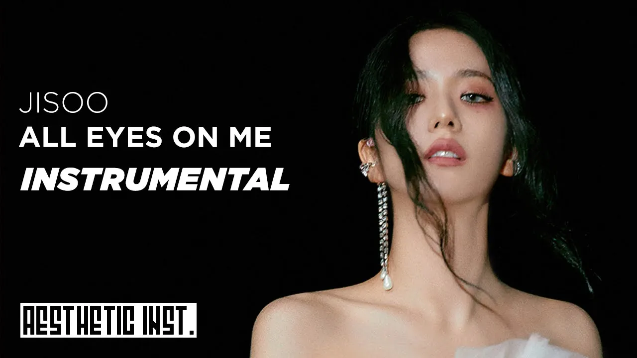 JISOO 'All Eyes On Me' (Official Instrumental)