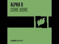 Alpha 9 - Come Home (Extended Mix) Progressive Trance 2010