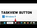 How to Disable Task View Button in Windows 11 Quick Easy Guide
