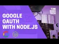 Google OAuth 2 0 Integration with NodeJS Without Passport
