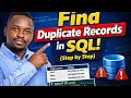 SQL Interview Question Find Duplicate Records Step by Step