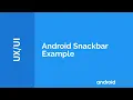 Android Snackbar Example