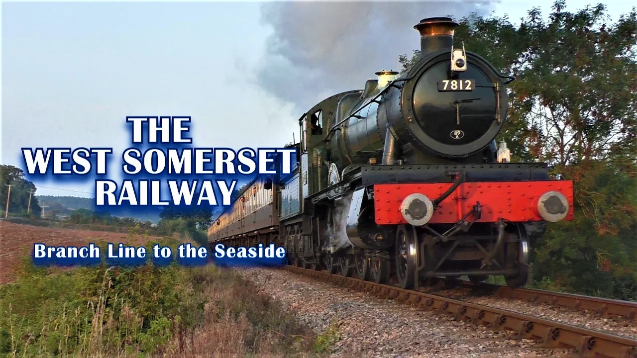 The West Somerset Railway - Branch Line to the Seaside