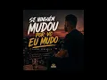 Felipe Souza/ Se ninguém mudou por vc eu mudo 