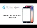 Flutter Tutorial - Layout Widgets List Body