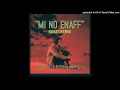 Download Lagu ELkay ft Bhadubwoe \u0026 NoBzii remix - Mi no enaff