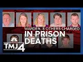 Wisconsin warden 8 staff members charged following probes into inmate deaths