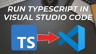 How to Run TypeScript in VS Code