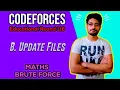B Update Files Educational Codeforces Round 116 CODEFORCES CODE EXPLAINER