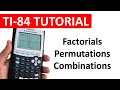 Factorials Permutations and Combinations on the TI-84
